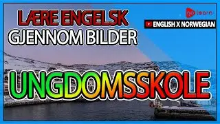 Lære Engelsk Gjennom Bilder |Engelsk Vokabular Ungdomsskole | Golearn