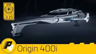 🚀STAR CITIZEN: Origin 400i