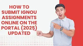How to Submit IGNOU Assignments Online on the Portal (2025 Guide) IGNOU GALAXY