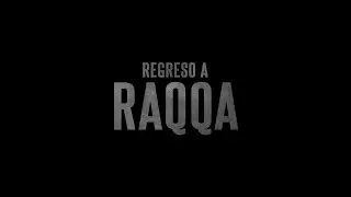 Povratak u Raqqu / Return to Raqqa / 09.09. / 16:30 / Cineplexx
