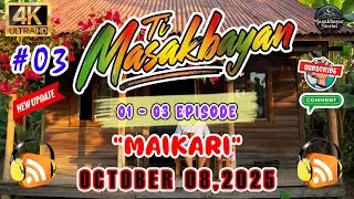Ti Masakbayan Ep. 1&ndash;3 | 