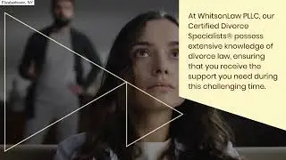 WhitsonLaw, PLLC | Elizabethtown, NY |  Divorce Lawyer