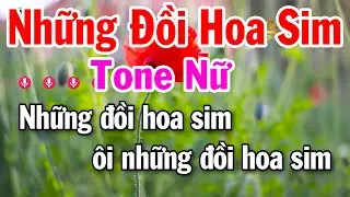 Karaoke Những Đồi Hoa Sim Tone Nữ ( La Thứ ) Nhạc Trữ Tình Dễ Hát 2026