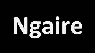 Как произносится Ngaire (имя маори, Новая Зеландия)