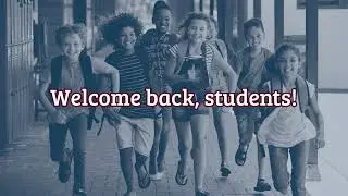 Welcome Back to School!