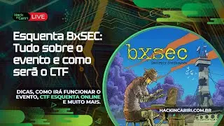 #1 Superlive Hack in Cariri: Esquenta CTF da BXSEC com Alex Vieira