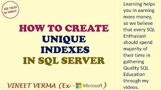 How to create Unique Indexes | SQL Server | Database Design | Indexes SQL Talks by VINEET