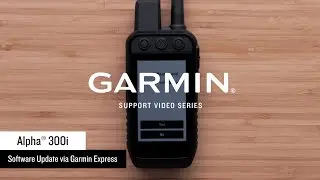 Wsparcie Garmin | Alpha&reg; 300i | Aktualizowanie za pomocą aplikacji Garmin Express