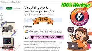 Визуализация оповещений с помощью Google SecOps #GSP1305 Простейшее руководство #qwiklabs #arcade