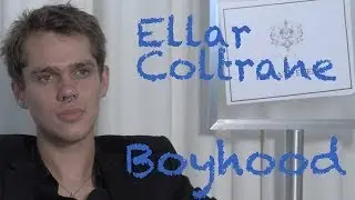 DP/30: Boyhood, Ellar Coltrane