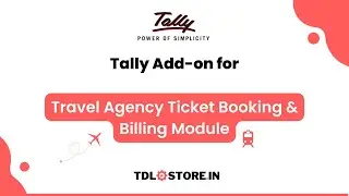 TDL for Travel Agency Billing Module in Tally | Download Free Trial Now