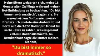 Meine Eltern weigerten sich, meine 18 Monate alten Zwillinge w&auml;hrend meiner Not-Entbindung zu
