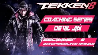 TEKKEN 8 Coaching Series | Devil Jin Beginner/Middle Ranks