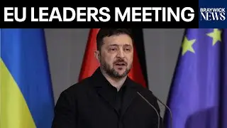 LIVE: Zelenskyy Holds Press Conference After Meeting With EU Leaders