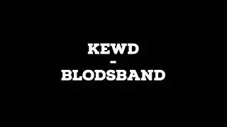 Kewd - Blodsband