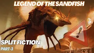 Split Fiction Side Story 1: Legend of the SandFish | Walkthrough Part 3
