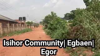 A Drive Through Isihor Community| Egbaen And Environs In Benin City, Edo State.