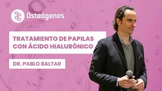 TRATAMIENTO DE PAPILAS CON &Aacute;CIDO HIALUR&Oacute;NICO - Dr. Pablo Baltar