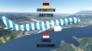 Terima Kasih Banyak | Condor A330-900 | Stuttgart - Medan | Microsoft Flight Simulator