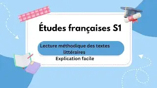 Études françaises S1 : Lecture méthodique des textes littéraires