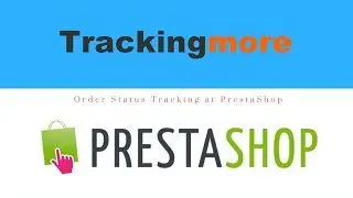 PrestaShop Parcel Tracking Plugin - TrackingMore