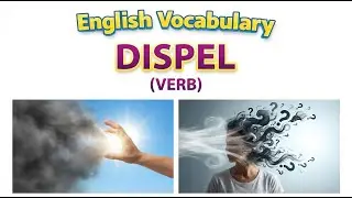 905)  Dispel  ... word meaning, synonym, antonym .... English vocabulary for SSC, CGL, CAT exam