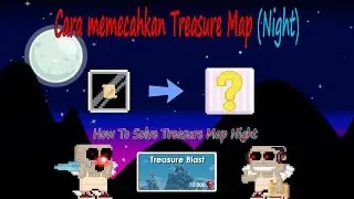 Growtopia How to solve treasure map (Night) | Gator (Gagax4 Tutorial) - Indonesia