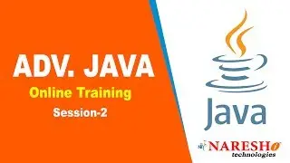 Advanced Java Online Training Session 2 | Advanced Java Online Training