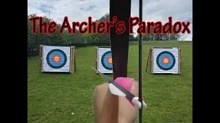 Archery Nerd:  What is “The Archer’s Paradox” ?