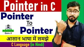 Pointer to Pointer Concept in C || c language full course || by Rahul Chaudhary