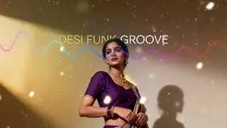 Desi Funk Groove | Irresistible Indian Dance Floor Filler | New Music 2025