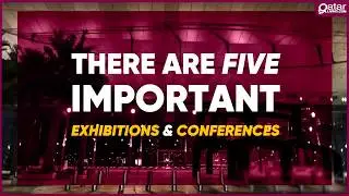 Exhibitions and Conferences in Qatar 2019