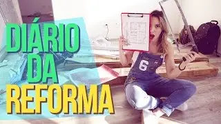 1º DIÁRIO DA REFORMA | FER INSTALANDO TUDO + PISO E ESCOLHAS DO PROJETO