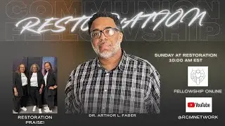 RESTORATION CHURCH COMMUNION SUNDAY