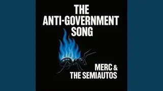 The Anti-Government Song