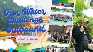 FUN WATER CHALLENGE OUTBOUND Class 9 Boys 2025 || BP Tahfidz At Taubah Middle School