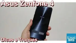 ASUS ZENFONE 4 - DICAS E TRUQUES TOPS !!!