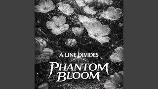 Phantom Bloom