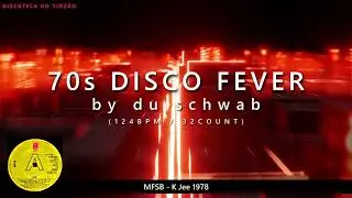 70s DISCO FEVER by Du Schwab (124BPM - 32count)