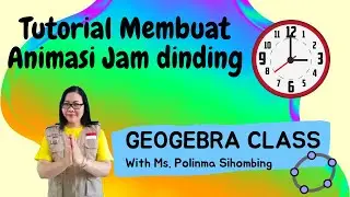 Tutorial animasi jam dinding menggunakan Geogebra