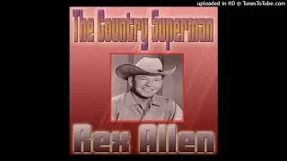 Rex Allen - Barefoot Country Boy