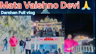Mata Vaishno Devi Darshan full vlog
