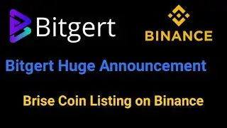 Brise Coin Listing on Binance Exchange | Bitgert listing news today | Brise Coin Burning Update