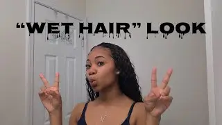 TUTORIAL ON “WET HAIR” LOOK