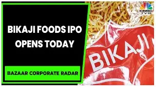 India's Third-Largest Ethnic Snack Company Bikaji Foods' IPO Opens Today | Bazaar Corporate Radar