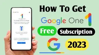How to Get Google One 2TB Free Subscription | Google One Free Subscription