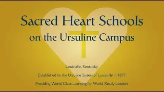 Sacred Heart Schools for Ursuline Education Network 2022