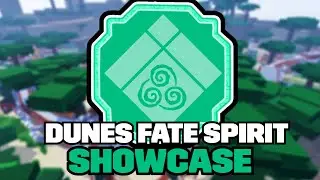 Revamped Dunes Fate Spirit SHOWCASE