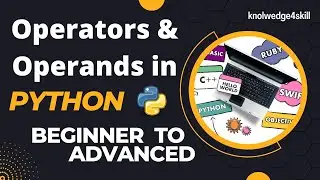 1.8 Operators and Operands in Python | Python from Beginner to Advanced in English | knowledge4skill