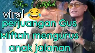  Gus Miftah terbaru lucu 